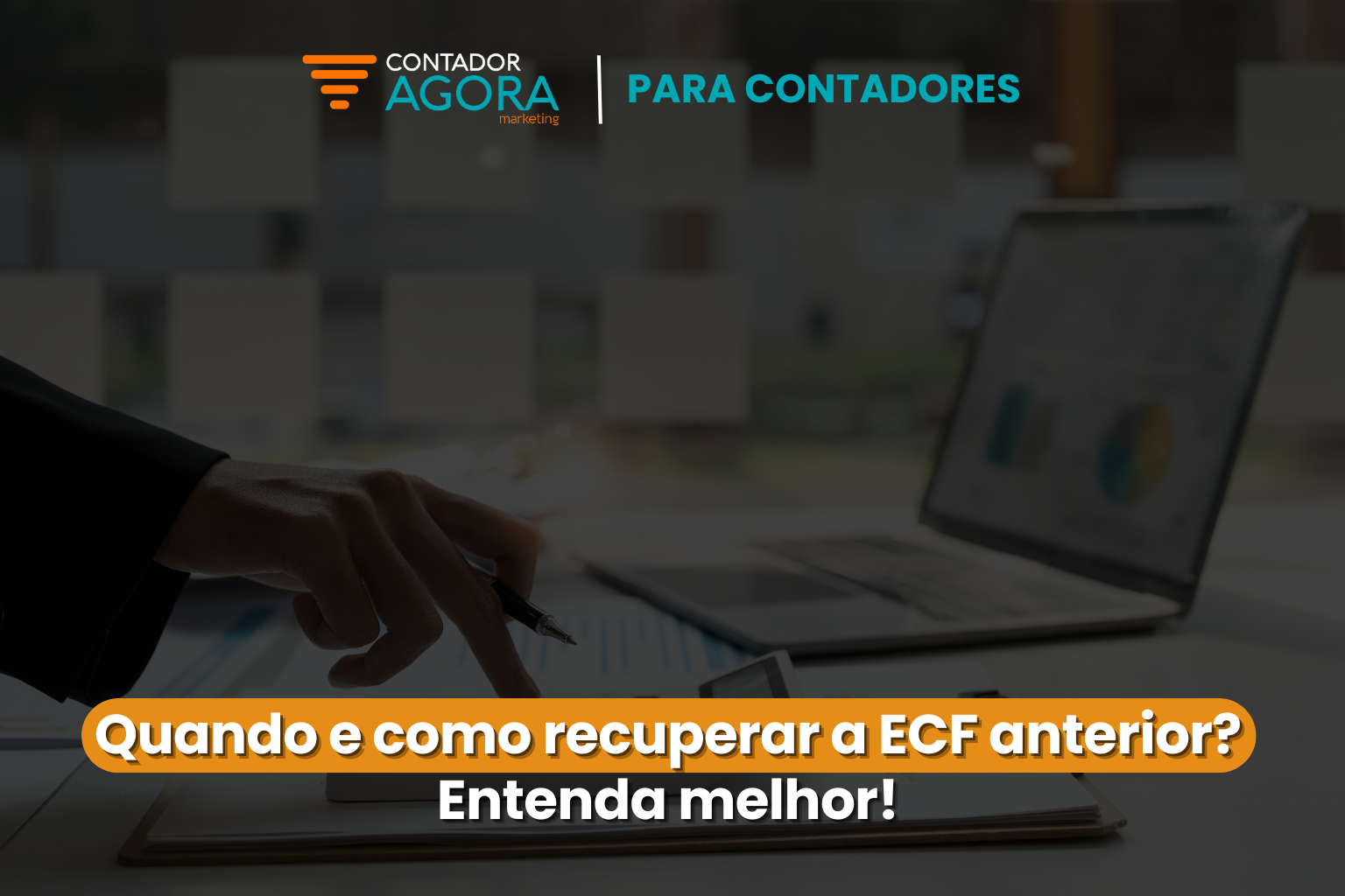 Quando e como recuperar a ECF anterior? Entenda melhor!