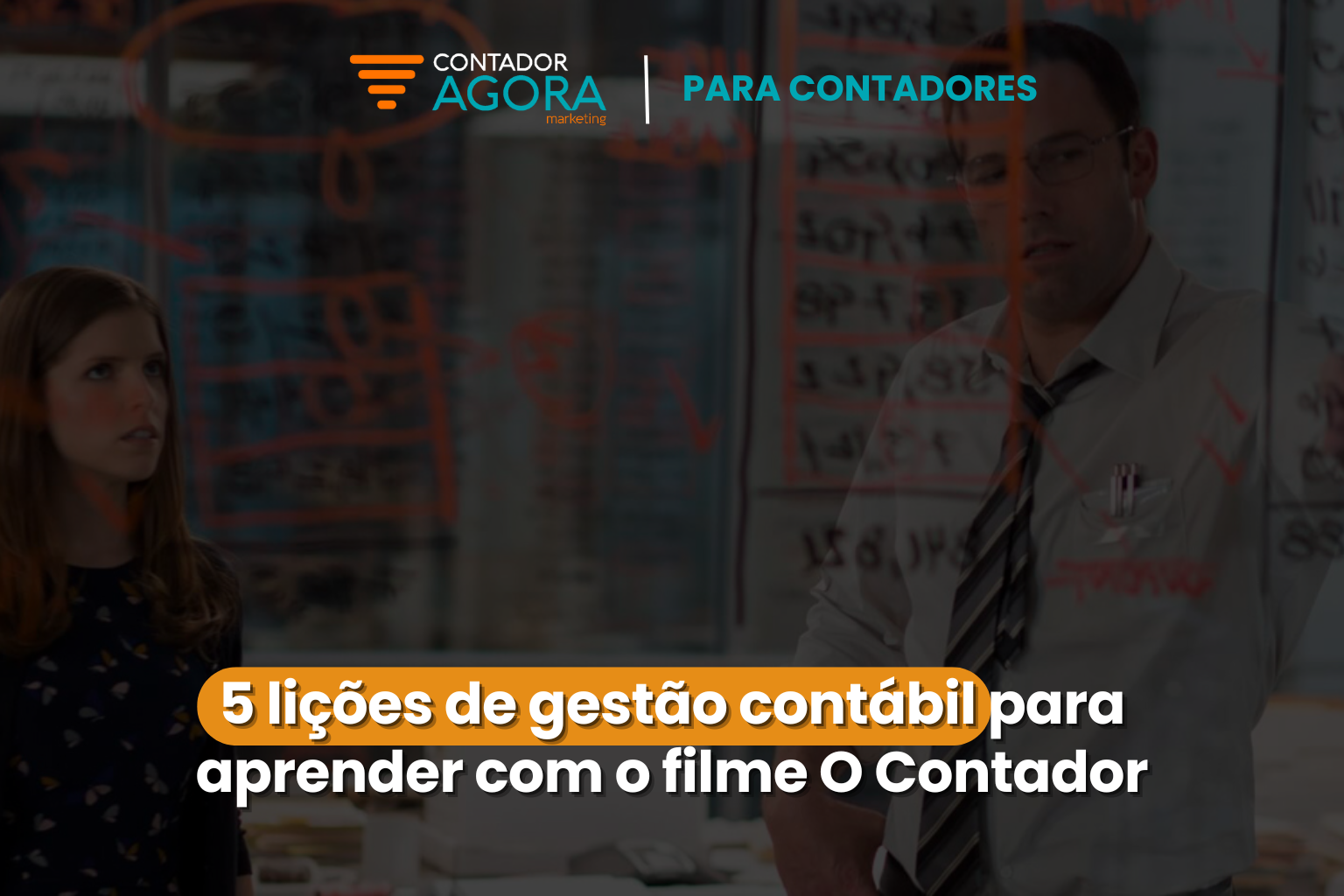 5 lições de gestão contábil para aprender com o filme O Contador