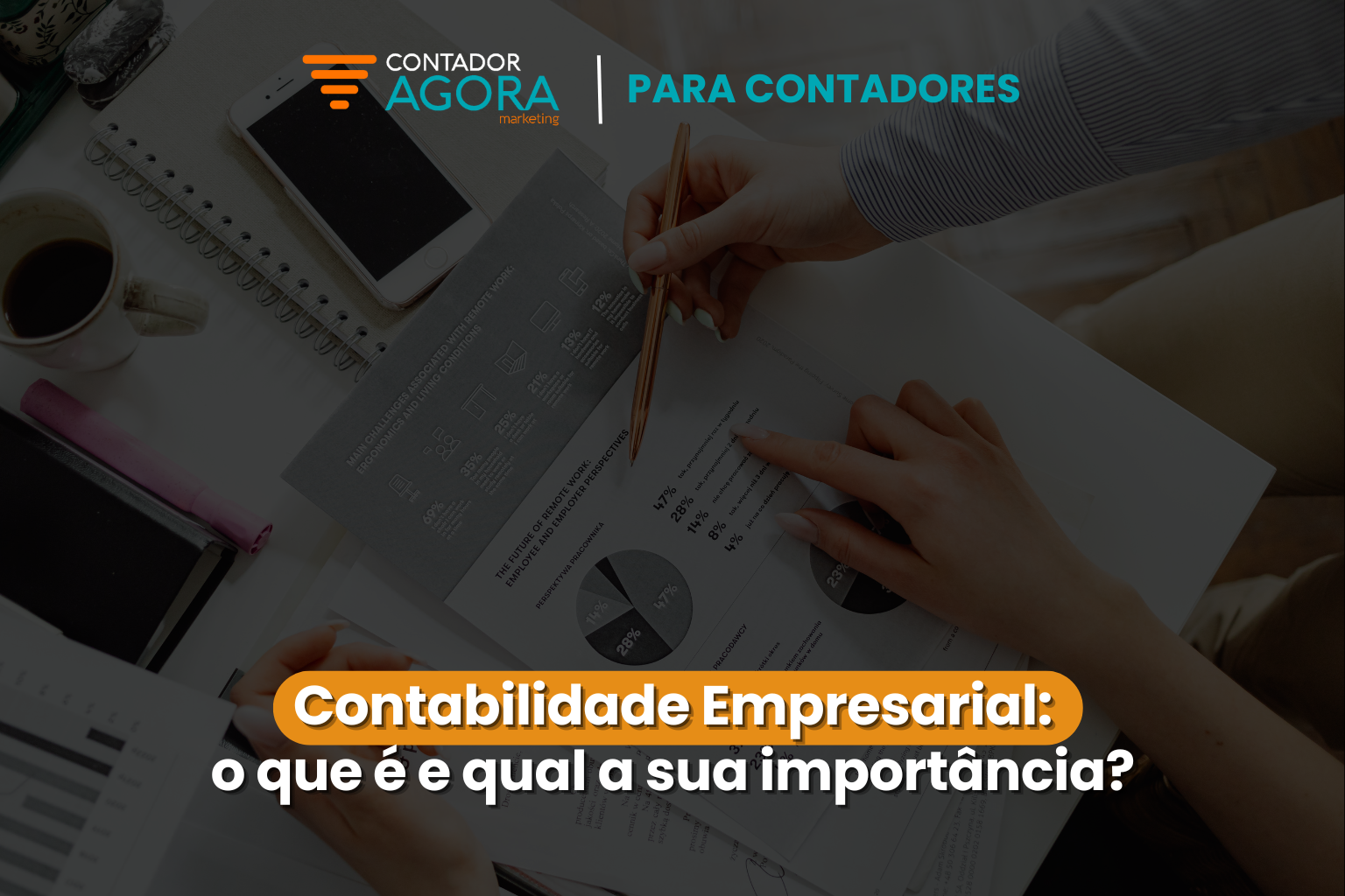 Contabilidade Empresarial: O que é e qual a sua importância?