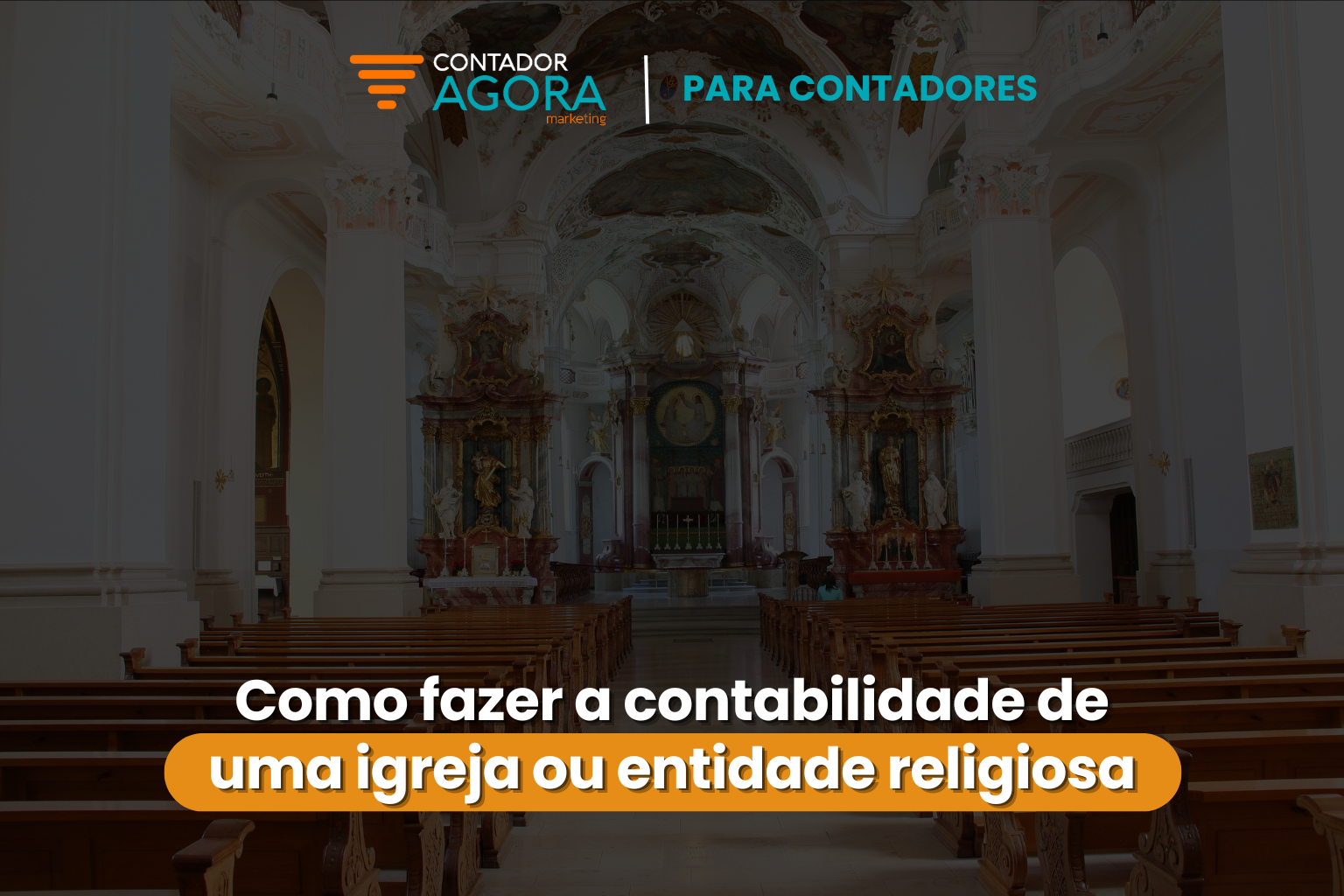 Como fazer a contabilidade de uma igreja ou entidade religiosa