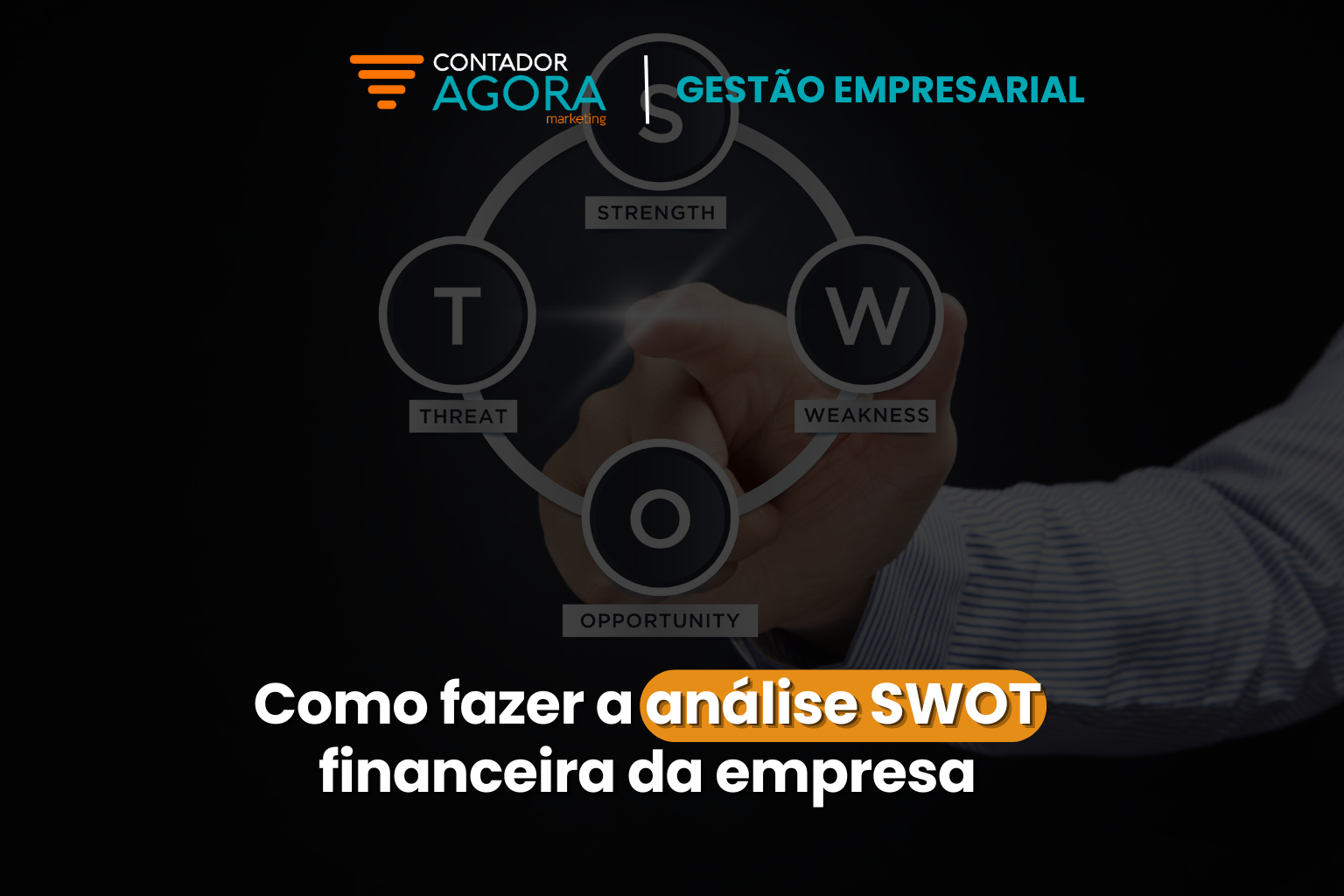 Como fazer a análise SWOT financeira da empresa