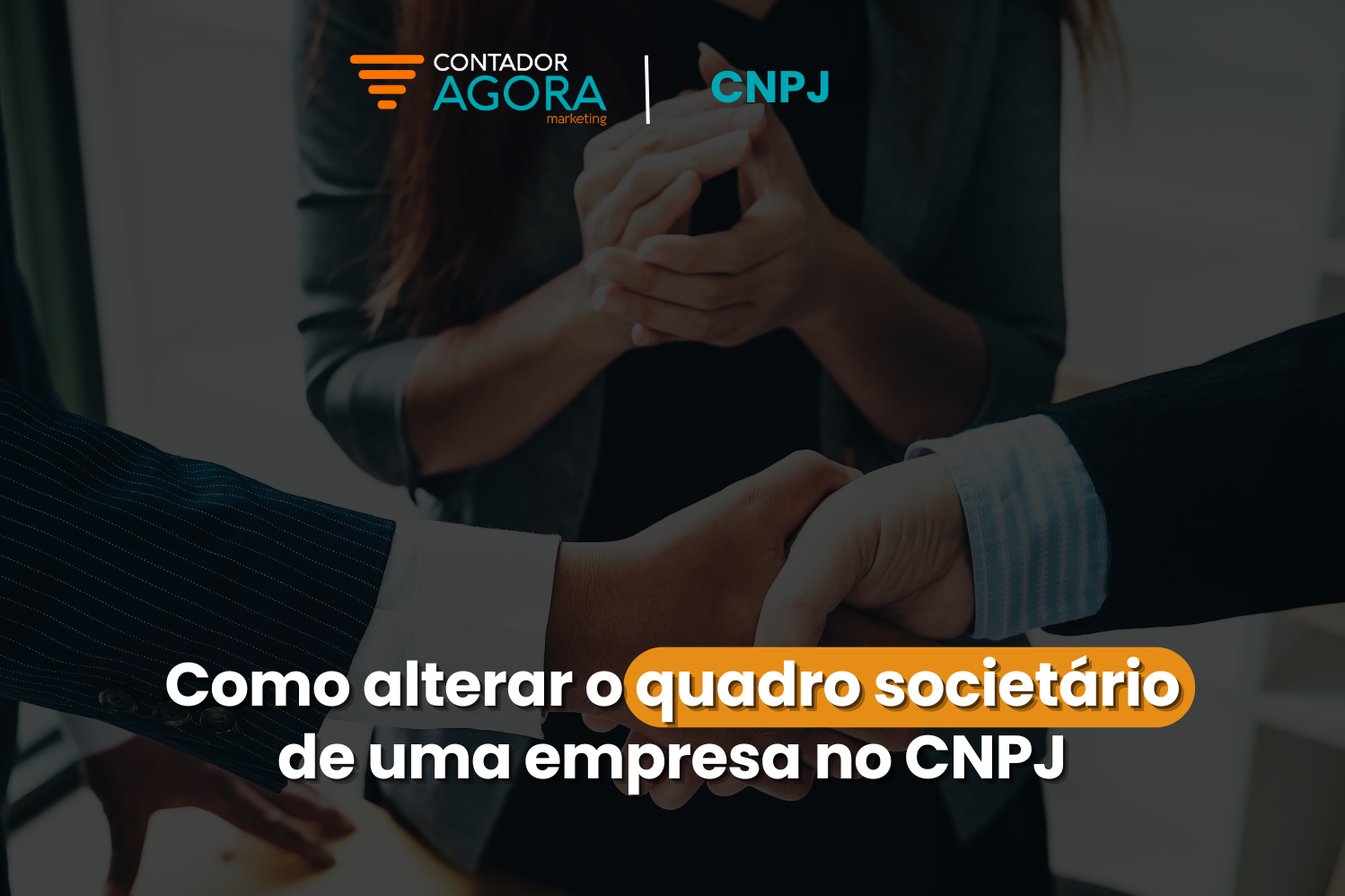 Como alterar o quadro societário de uma empresa no CNPJ