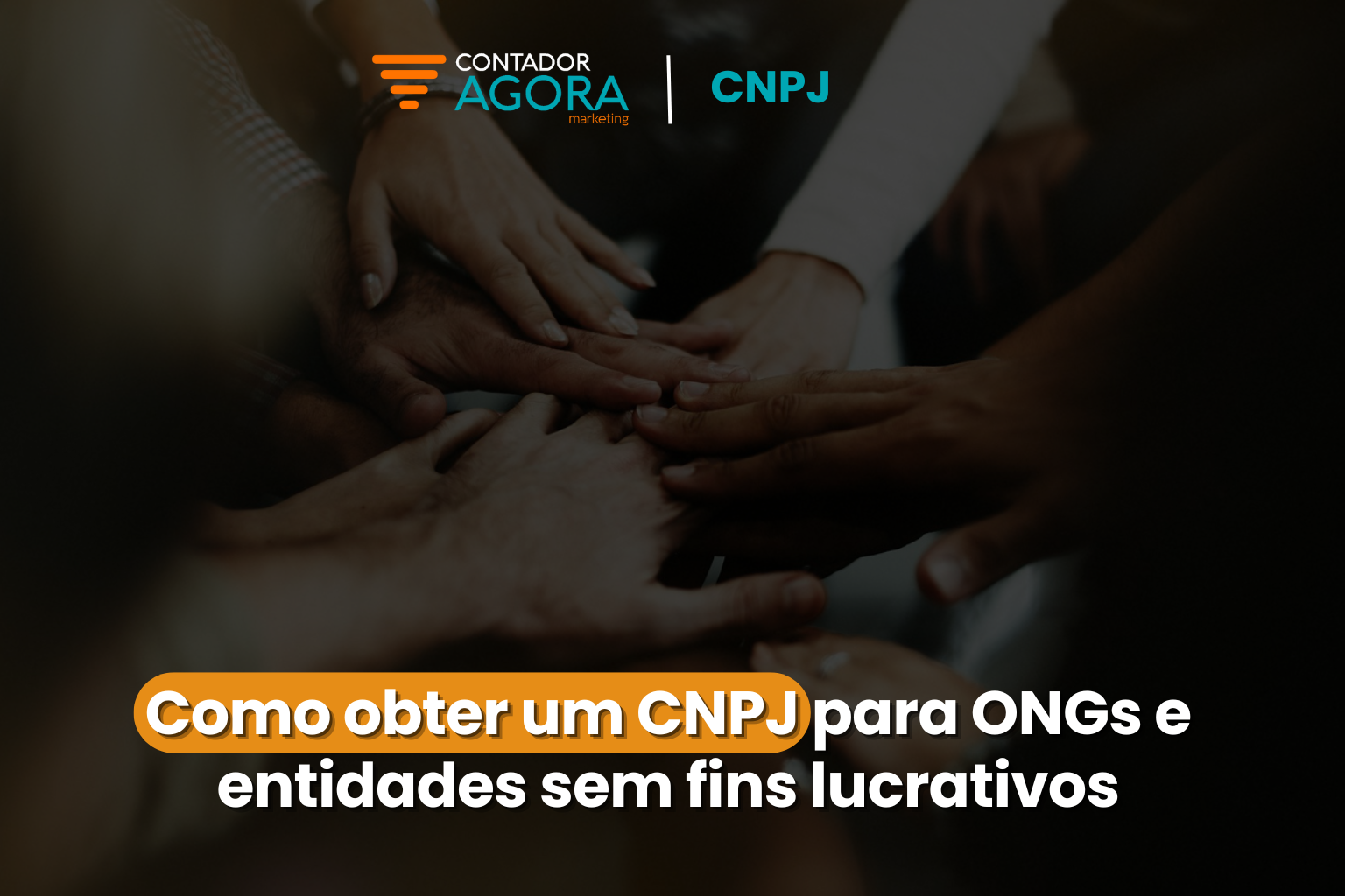 Como obter um CNPJ para ONGs e entidades sem fins lucrativos