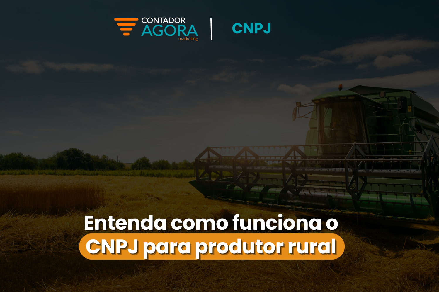 Entenda como funciona o CNPJ para produtor rural