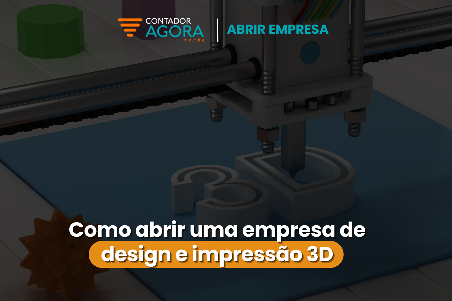 Como abrir uma empresa de design e impressão 3D