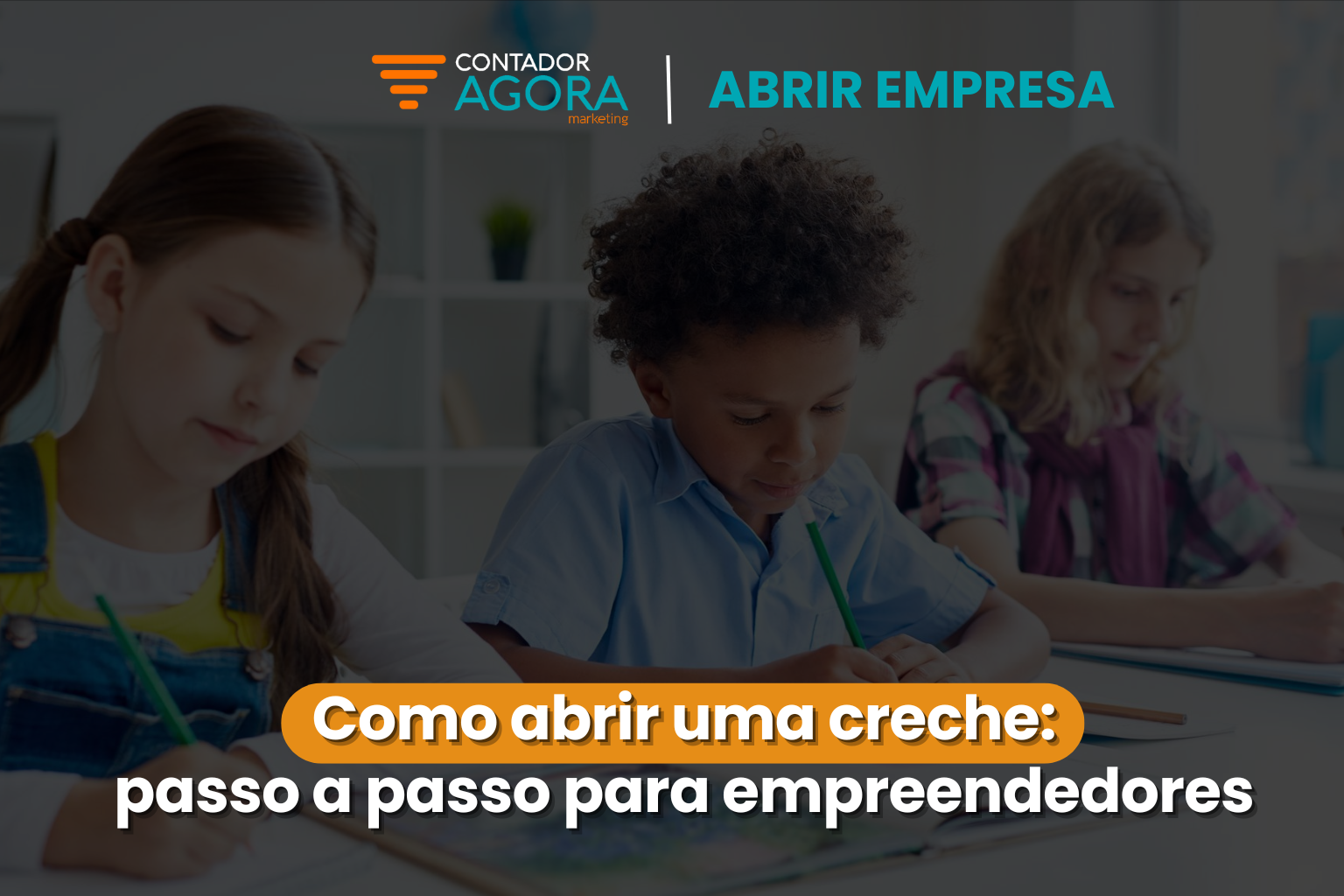 Como abrir uma creche: passo a passo para empreendedores